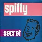 Spiffy (3) — Secret, 7-inch vinyl single album cover