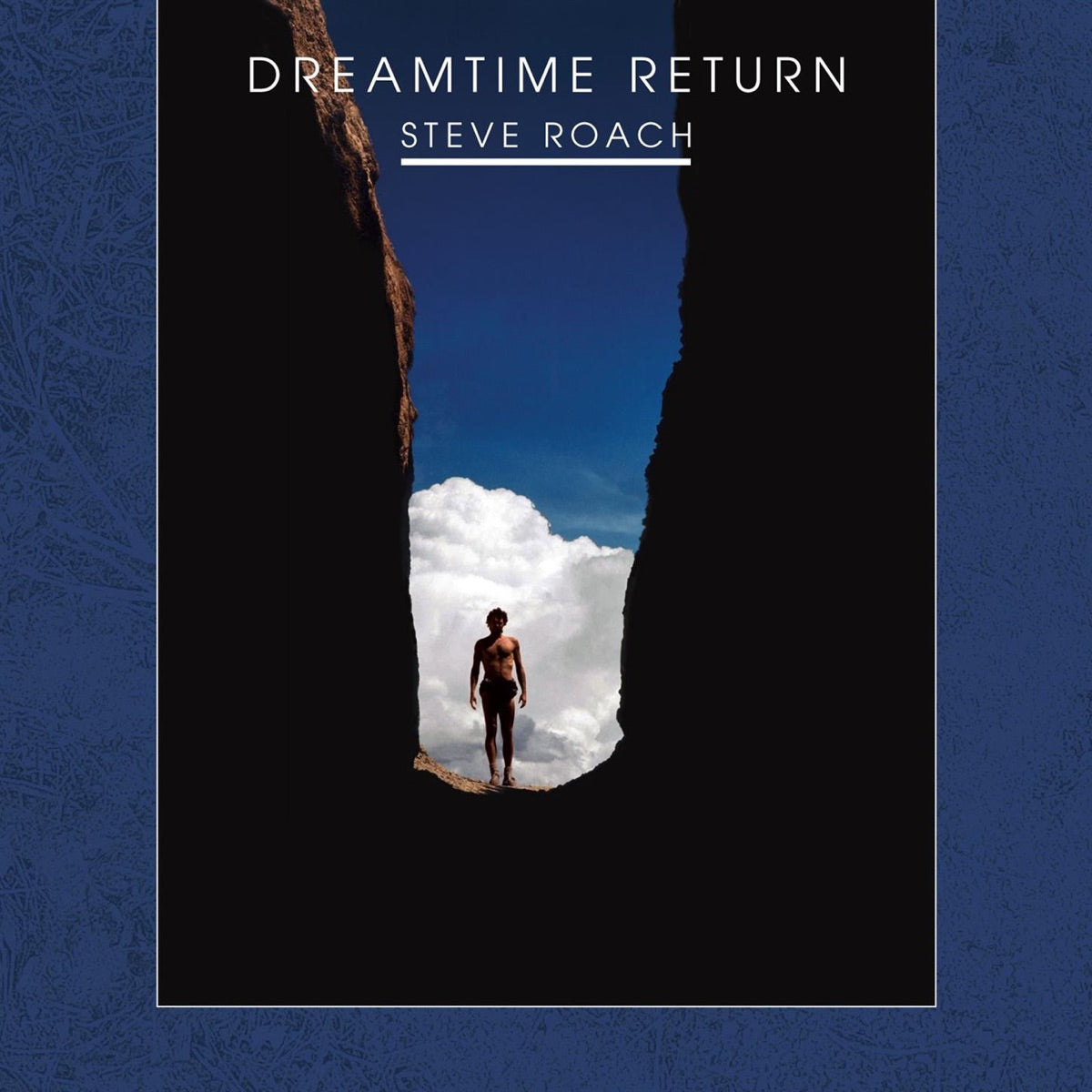 Steve Roach — Dreamtime Return - 30th Anniversary Remastered Edition, vinyl LP album cover
