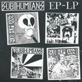 Subhumans — EP Lp, vinyl LP album cover