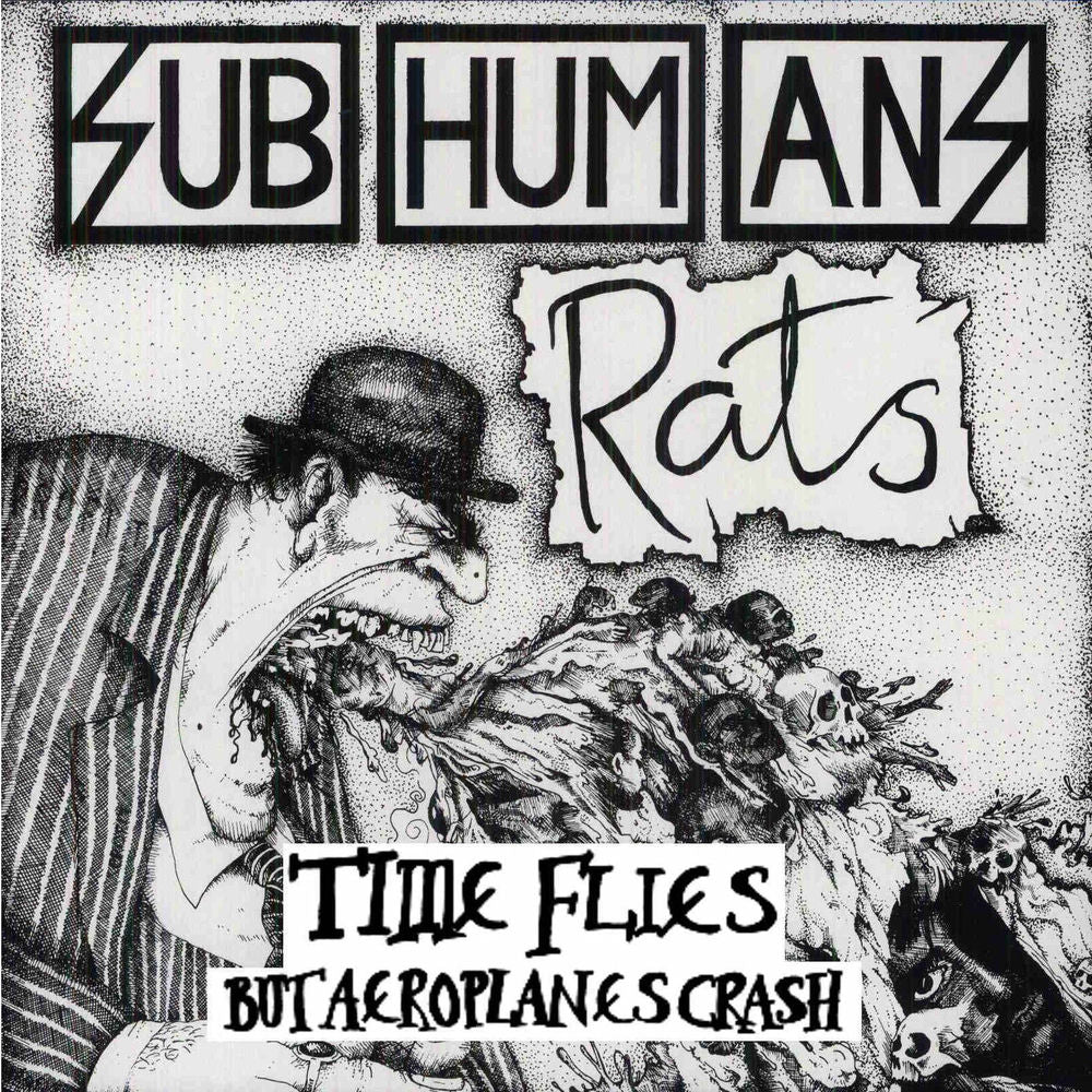 Subhumans — Time Flies but Aeroplanes Crash + Rats, vinyl LP album cover