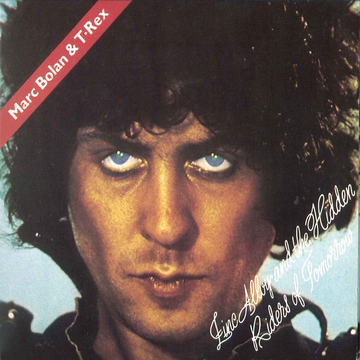 T. Rex & Marc Bolan — Zinc Alloy and the Hidden Riders of Tomorrow, vinyl LP album cover