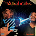 Tha Alkaholiks — Daaam!, vinyl LP album cover