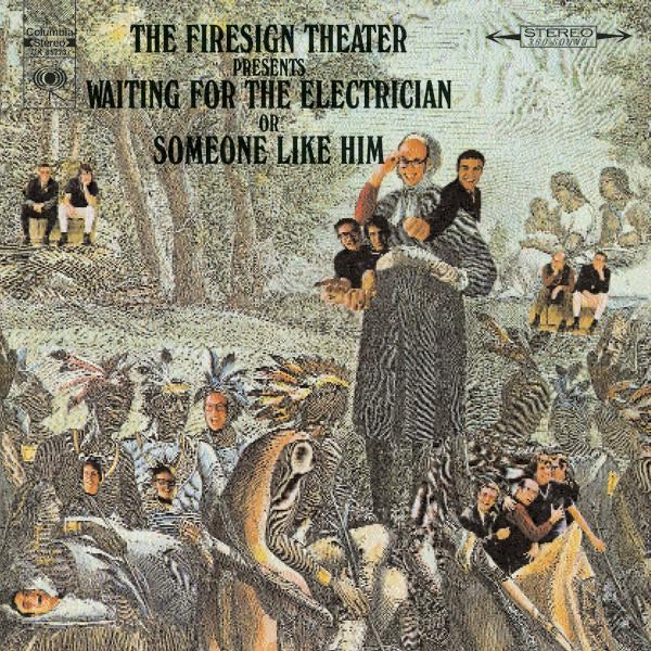 The Firesign Theatre — Waiting for the Electrician or Someone Like Him, vinyl LP album cover