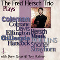 The Fred Hersch Trio & Fred Hersch — The Fred Hersch Trio Plays, vinyl LP album cover