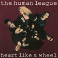 The Human League — Heart Like A Wheel - EP, vinyl LP album cover