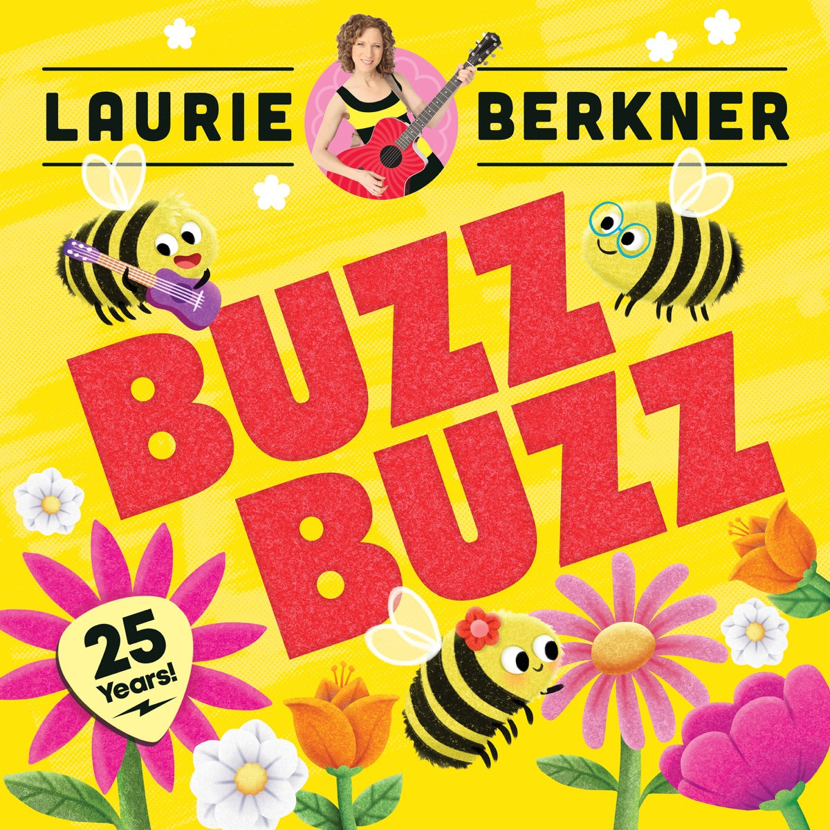 The Laurie Berkner Band — Buzz Buzz (25th Anniversary Edition/Remastered 2023), vinyl LP album cover