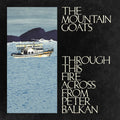 The Mountain Goats — Through This Fire Across from Peter Balkan, vinyl LP album cover