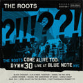The Roots — The Roots Come Alive Too: DYWM30 Live at Blue Note NYC, vinyl LP album cover