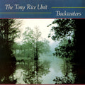 The Tony Rice Unit — Backwaters (Remastered 2025), vinyl LP album cover