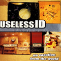 Useless ID — No Vacation from the World, vinyl LP album cover