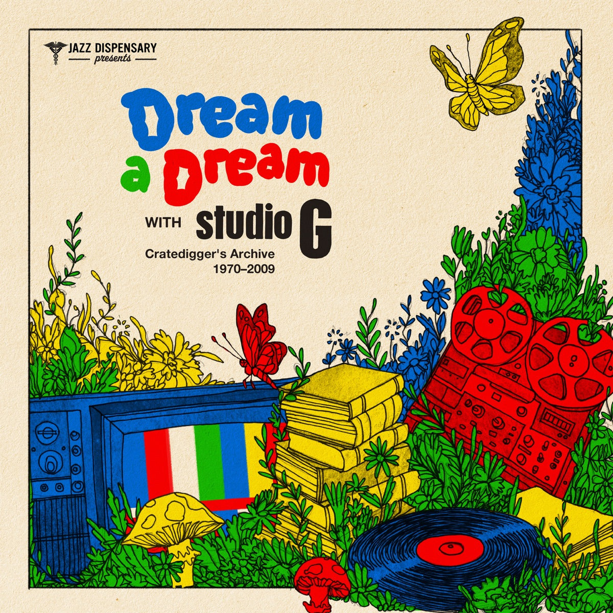 Various Artists — Jazz Dispensary Presents - Dream A Dream With Studio G: Cratedigger's Archive (1970-2009), vinyl LP album cover
