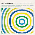 Various — Brazilian Chill, vinyl LP album cover