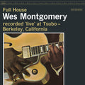 Wes Montgomery — Full House (Remastered 2026 / Live At Tsubo / 1962), vinyl LP album cover