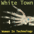 White Town — Women in Technology, vinyl LP album cover