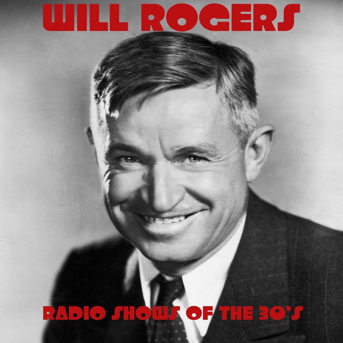 Will Rogers — Will Rogers- Radio Shows of the 30's, vinyl LP album cover