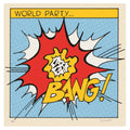 World Party — Bang!, vinyl LP album cover