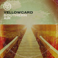 Yellowcard — Southern Air, vinyl LP album cover